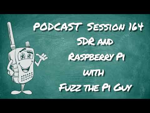 164 - Raspberry PI and SDR w/ Fuzz the Pi Guy