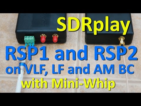 SDRplay RSP1 and RSP2 receiving VLF LF and AM BC with Mini-Whip